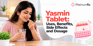 Yasmin Tablet Uses, Benefits, Side Effects and Dosage