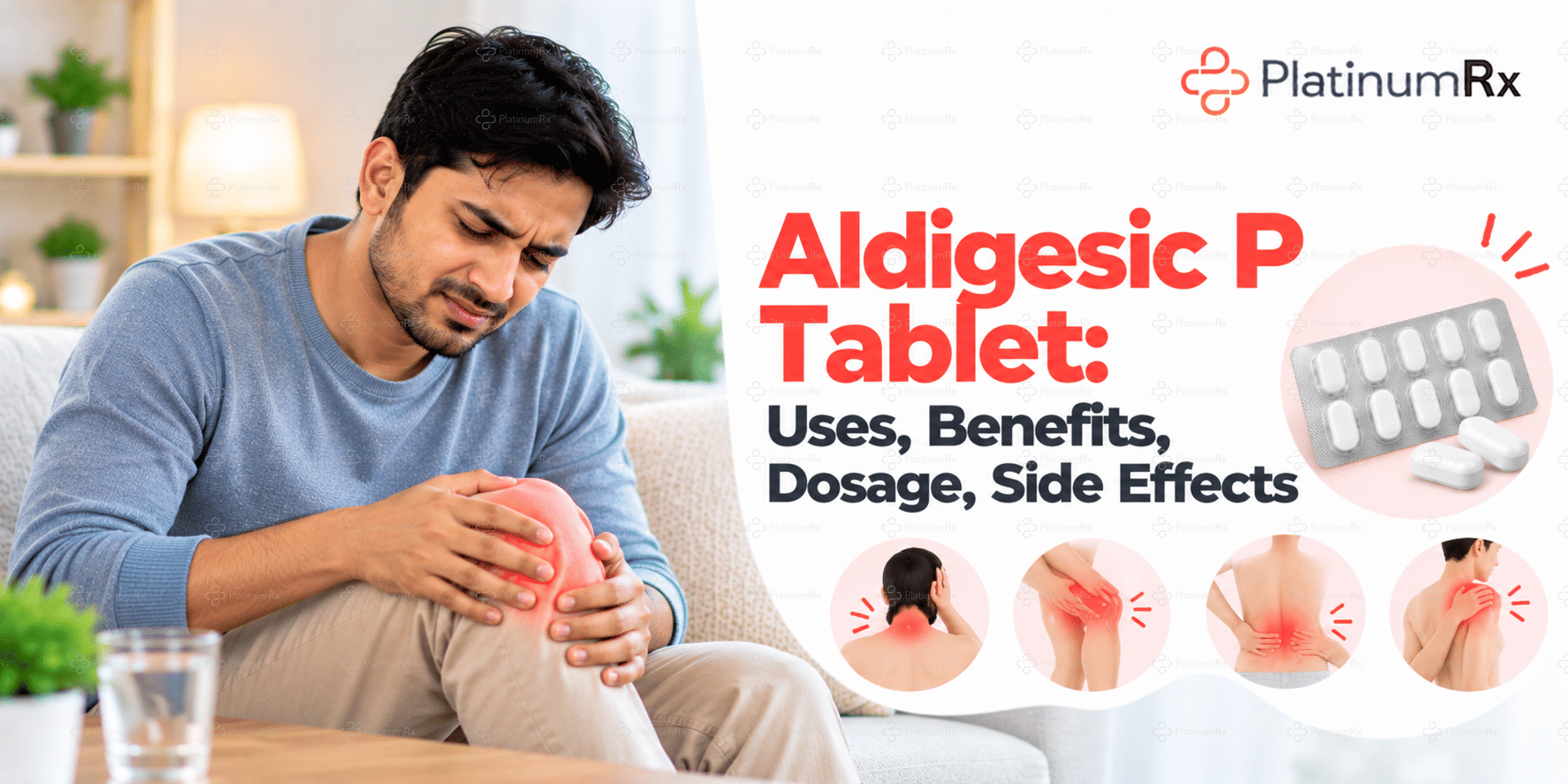 Aldigesic P Tablet: Uses, Benefits, Dosage, Side Effects