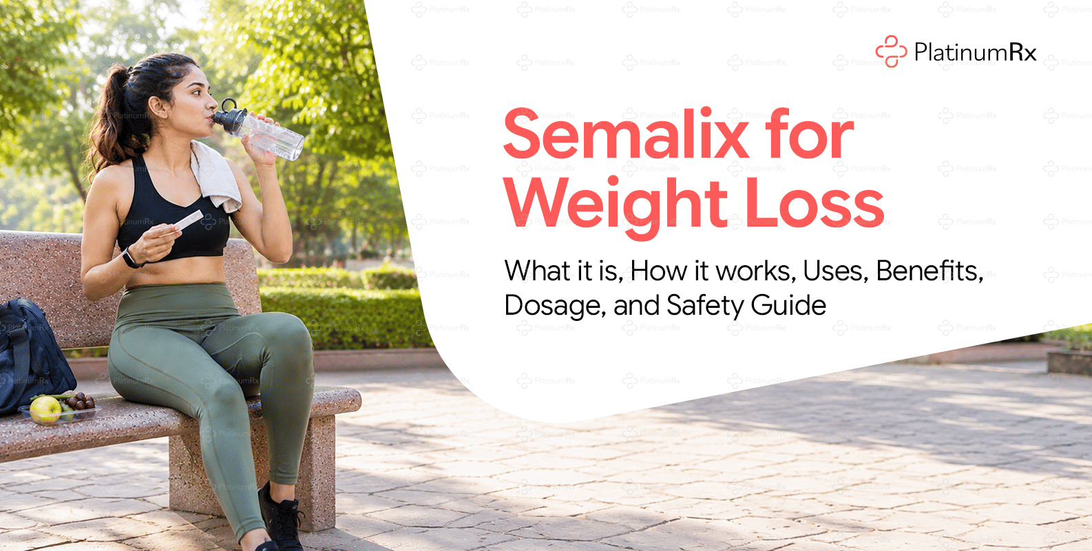 Semalix For Weight Loss: What It Is, How It Works, Uses, Benefits, Dosage, and Safety Guide