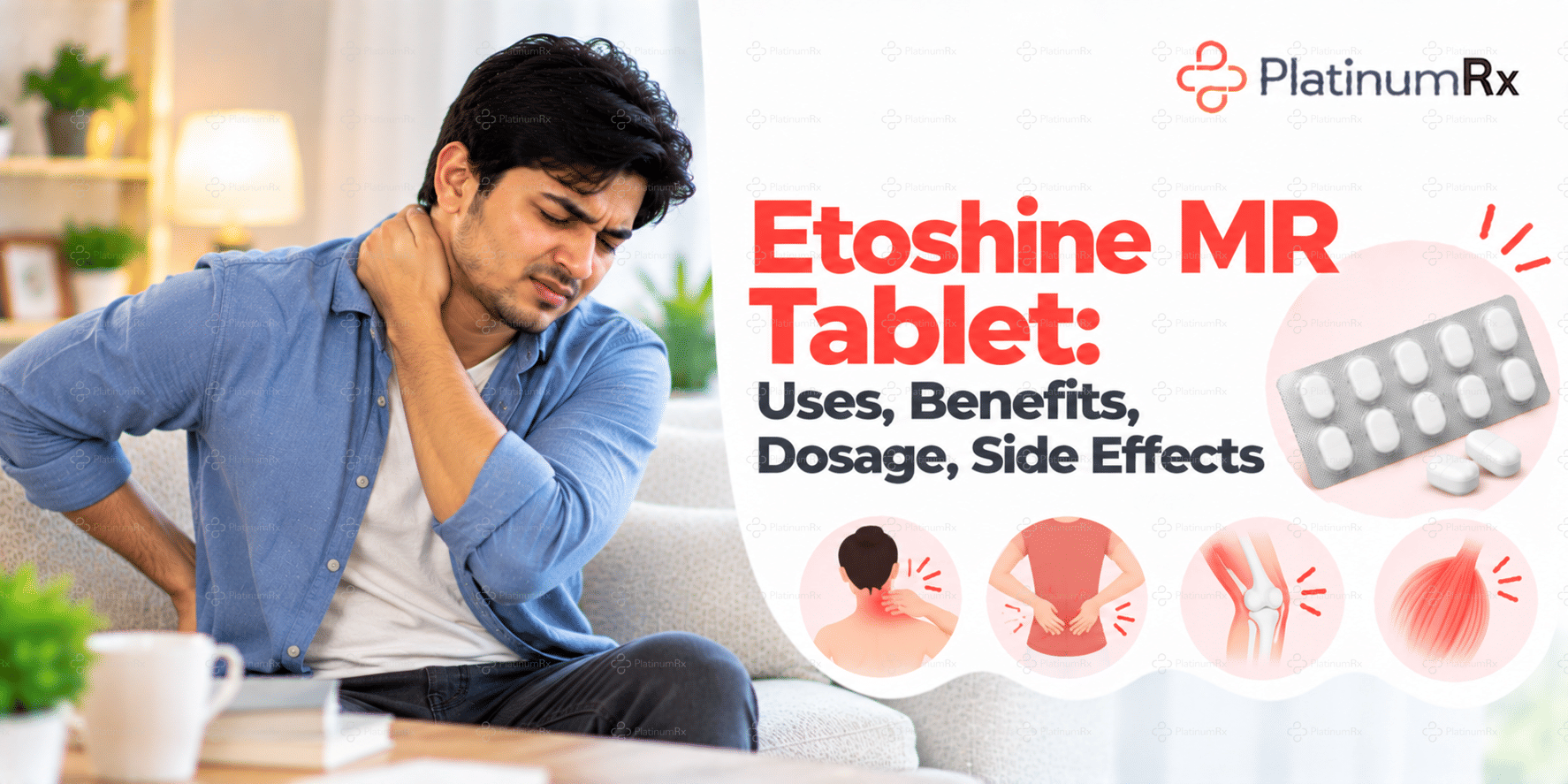 Etoshine MR Tablet: Uses for Joint Pain, Muscle Spasms & More