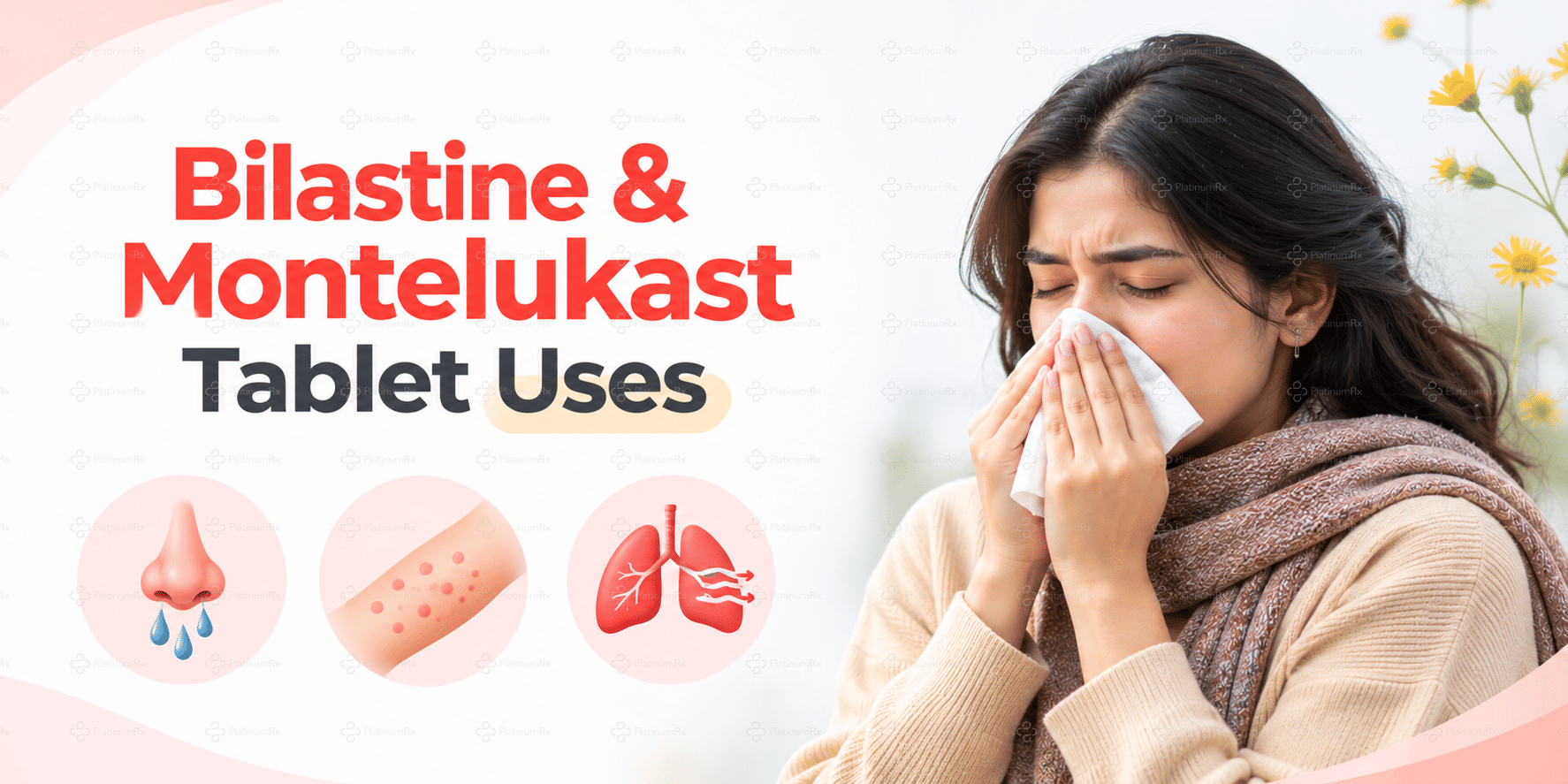 Bilastine और Montelukast Tablet के उपयोग, फायदे और साइड इफेक्ट्स