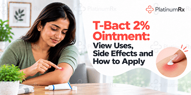 T-Bact 2% Ointment: View Uses, Side Effects and How to Apply